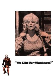 Who Killed Mary Whats'ername? filmas