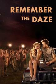 Remember the Daze filmas
