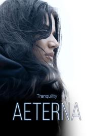 Tranquility: Aeterna filmas