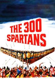 The 300 Spartans filmas