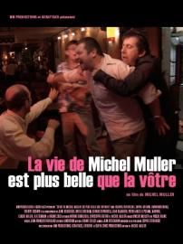 La vie de Michel Muller est plus belle que la vôtre filmas