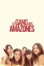 Le Gang des Amazones filmas