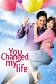 You Changed My Life filmas