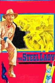 The Steel Lady filmas