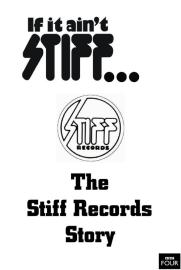 If It Ain't Stiff: The Stiff Records Story filmas