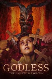 Godless: The Eastfield Exorcism filmas