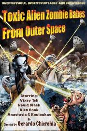 Toxic Alien Zombie Babes from Outer Space filmas