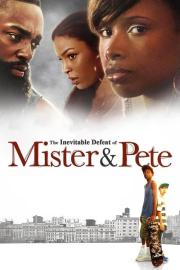 The Inevitable Defeat of Mister & Pete filmas
