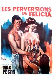 1001 Perversions of Felicia filmas