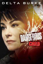 Dangerous Child filmas