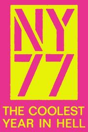 NY77: The Coolest Year in Hell filmas