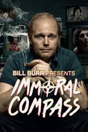 Bill Burr Presents Immoral Compass filmas