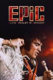 EPiC: Elvis Presley in Concert filmas