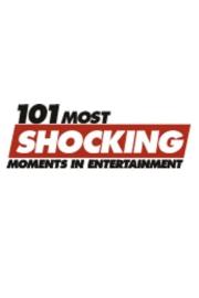 101 Most Shocking Moments in Entertainment filmas
