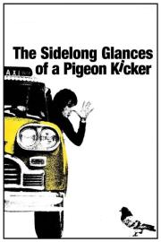 The Sidelong Glances of a Pigeon Kicker filmas