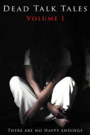 Dead Talk Tales: Volume I filmas