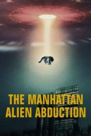 The Manhattan Alien Abduction filmas