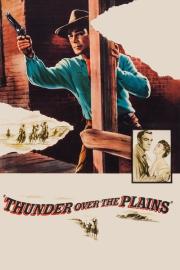 Thunder Over the Plains filmas
