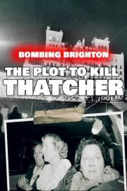 Bombing Brighton: The Plot to Kill Thatcher filmas