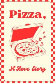 Pizza: A Love Story filmas