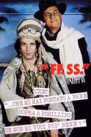 FF.SS. cioè '...che mi hai portato a fare sopra a Posillipo se non mi vuoi più bene?' filmas