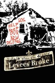 When the Levees Broke: A Requiem in Four Acts filmas
