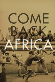 Come Back, Africa filmas