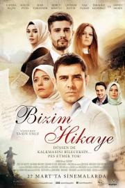 Bizim Hikaye filmas