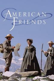 American Friends filmas