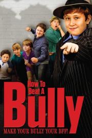 How to Beat a Bully filmas
