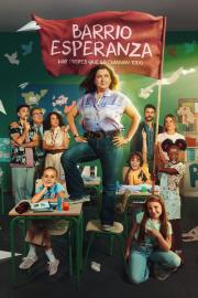 Barrio Esperanza filmas