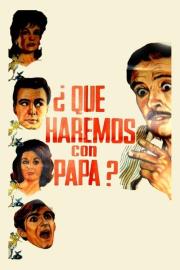¿Qué haremos con papá? filmas