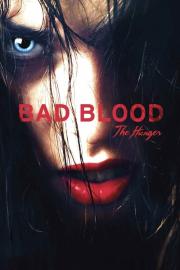Bad Blood... the Hunger filmas
