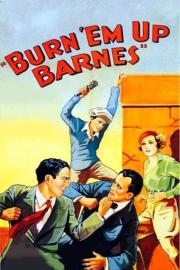 Burn 'Em Up Barnes filmas
