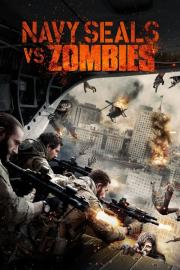 Navy Seals vs. Zombies filmas