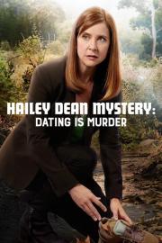 Hailey Dean Mysteries: Dating Is Murder filmas