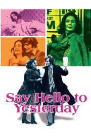 Say Hello to Yesterday filmas