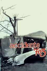Accidente 703 filmas