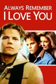 Always Remember I Love You filmas