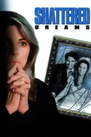 Shattered Dreams filmas