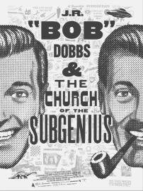 J.R. “Bob” Dobbs and The Church of the SubGenius filmas