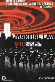 Martial Law 9-11: Rise of the Police State filmas