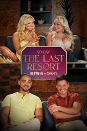 90 Day: The Last Resort Between the Sheets filmas
