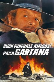 Have a Good Funeral, My Friend… Sartana Will Pay filmas