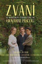 Zvanì - Il romanzo famigliare di Giovanni Pascoli filmas