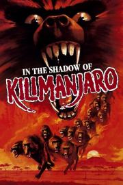 In the Shadow of Kilimanjaro filmas