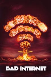 Bad Internet filmas