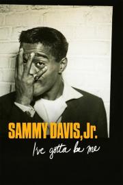 Sammy Davis, Jr.: I've Gotta Be Me filmas