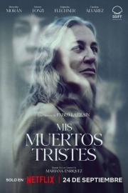 Mis muertos tristes filmas