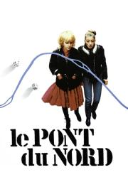 Le Pont du Nord filmas